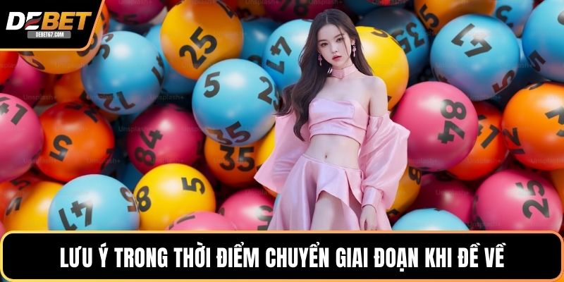 Lưu ý trong thời điểm chuyển giai đoạn khi đề về
