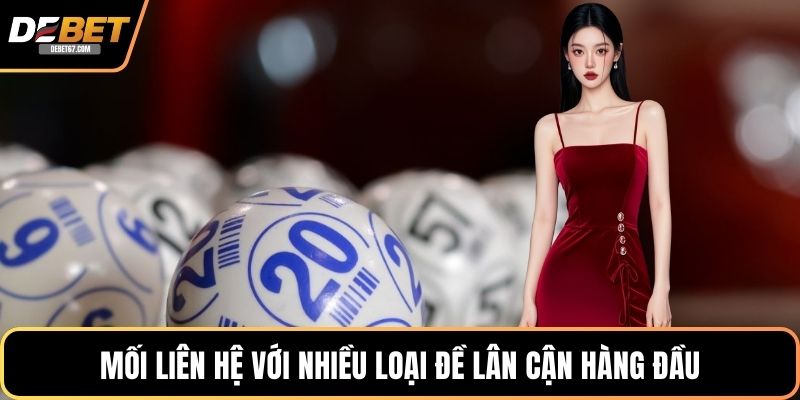 Mối liên hệ với nhiều loại đề lân cận hàng đầu