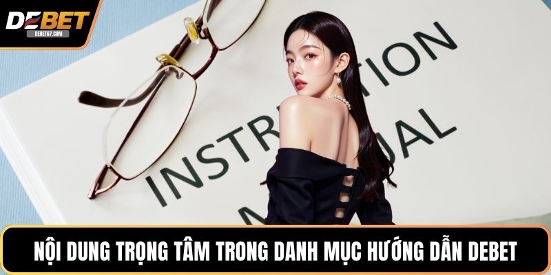 Nội dung trọng tâm trong danh mục hướng dẫn DEBET