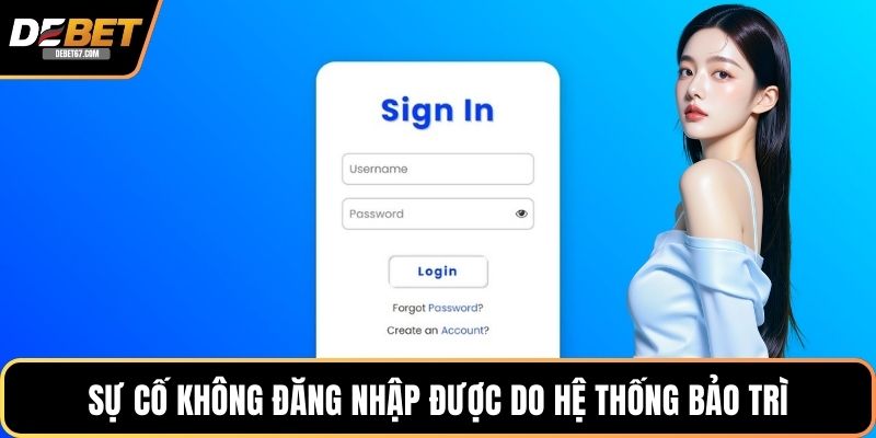 Sự cố không đăng nhập được do hệ thống bảo trì