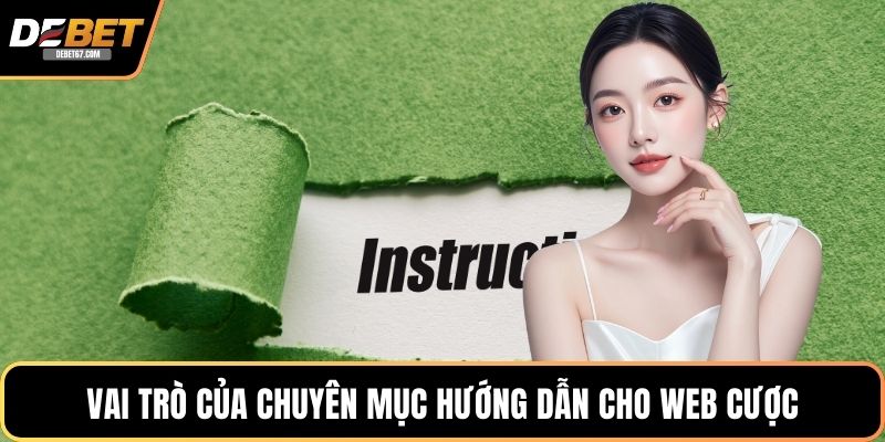 Vai trò của chuyên mục hướng dẫn cho web cược